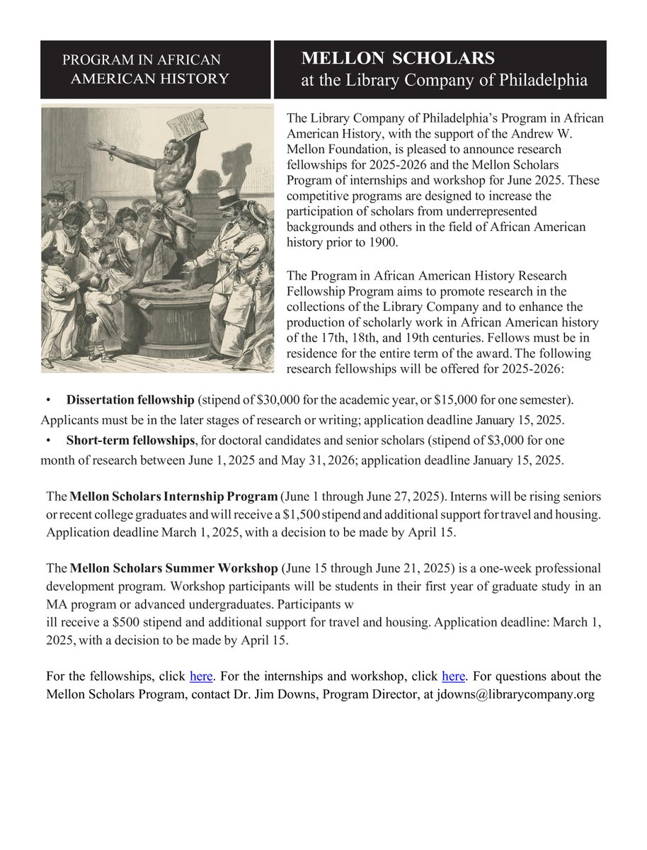 As Director of the Program in African American History at the Library Company of Phila, I am happy to announce the many fellowships we offer, especially those for undergrads! We have an internship and a Mellon Summer Program for undergrads. Please pass along to your students and