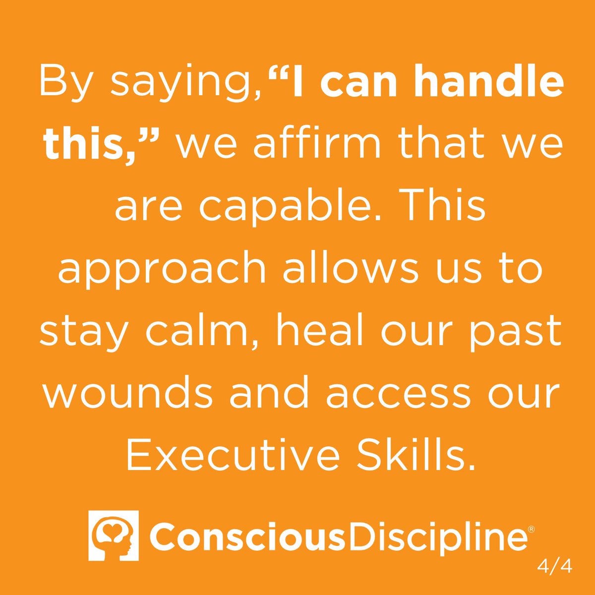 The words you say to yourself in moments of upset can either help or hinder your ability to calm down and solve the problem in front of you.  In Conscious Discipline, we use the calming mantra, "I'm safe. Keep breathing. I can handle this." Learn more: consciousdiscipline.com/seven-powers-p…