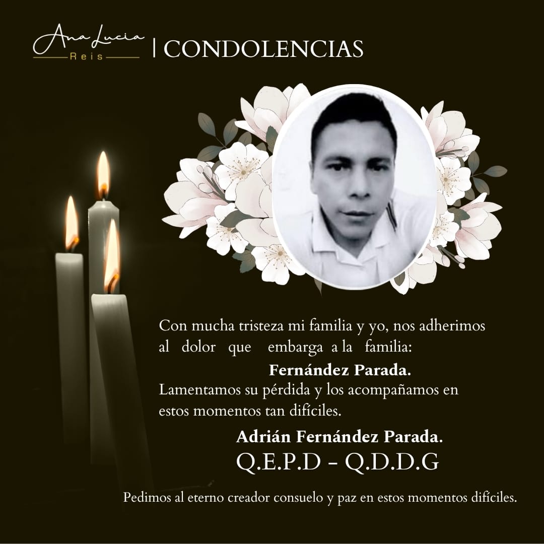 Con mucha tristeza mi familia y yo, nos adherimos al dolor que embarga a la familia Fernández Parada. 

Lamentamos su pérdida y los acompañamos en estos momentos tan difíciles.