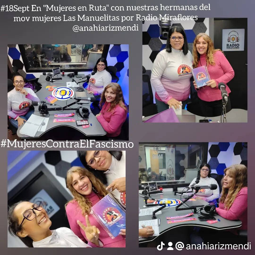 #18Sept  Hoy <a href="/anahiarizmendi/">Anahi Arizmendi</a>"en  " Mujeres en Ruta"  con nuestras hermanas  del  Movimiento <a href="/mujeresmppt/">Movimiento Manuelita Sáenz</a>  por Radio Miralores 

 #MujeresContraElFascismo