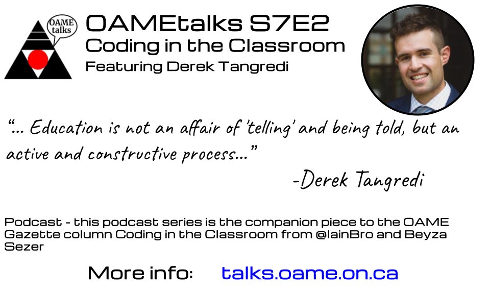 OAMEtalks's tweet image. [NewPodcast] @IainBro &amp;amp; Beyza Sezer present their interview with @dtangred in the latest episode of Coding in the Classroom:

talks.oame.on.ca/season-7

It&apos;s the audio version of what is seen in the latest @OAMEwrites Gazette  #MathChat #MTBoS #iTeachMath