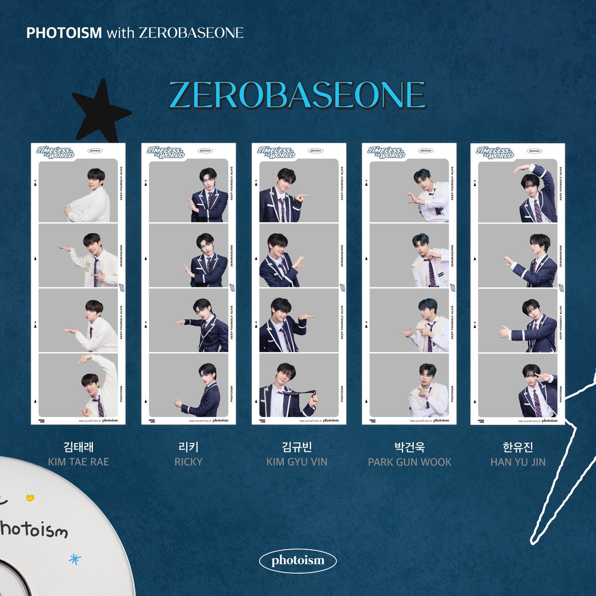 PHOTOISM X  ZEROBASEONE
ARTIST FRAME OPEN !

제로베이스원 안좋아하는거 어케 하는건데…
이렇게 귀여운데
이렇게 잘생겼는데
이렇게 매력 부잔데

어떻게 안 좋아하냐고!!!!

제로즈 ! 포토이즘에서 만나요 💙

📆 9/23 – 12/8