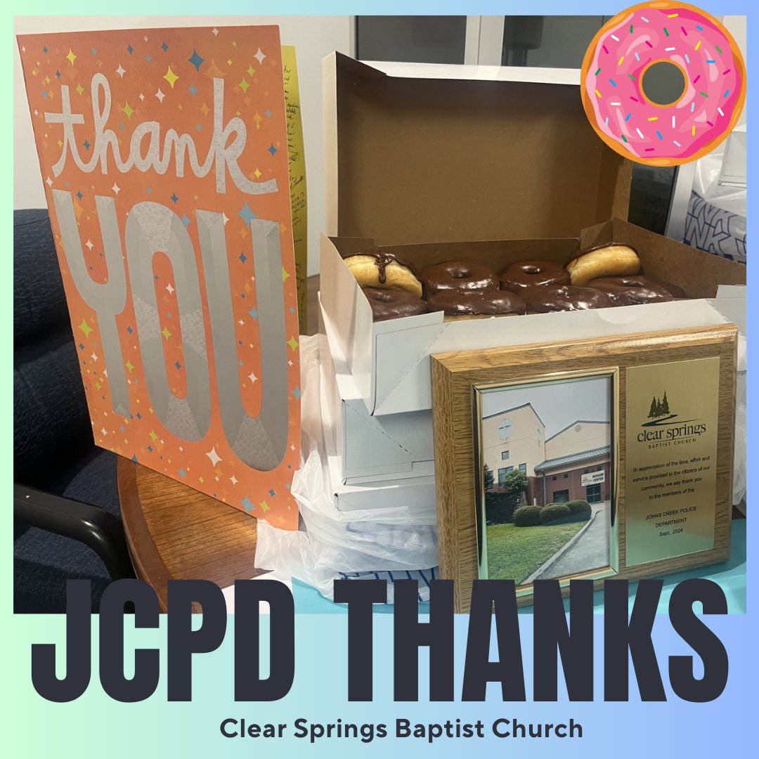 JohnsCreekPD's tweet photo. A huge thank you to Clear Springs Baptist Church for bringing us an appreciation plaque, a card, and our favorite... donuts!
#JohnsCreek #JohnsCreekPD #StrongerTogetherJCPD #JCPDAnn https://t.co/eVAEwdPNY3