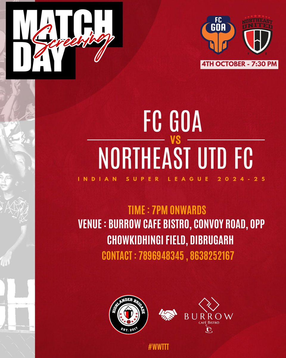 HighlanderB8's tweet photo. 🚨 DIBRUGARH SCREENING 🚨
Calling all Highlanders in Dibrugarh for MatchDay Screening!
Join us to cheer on our team as they take on FC Goa in the ISL.
📍- Burrow Cafe Bistro, Convoy Road, Opp. Chowkidinghi Field, Dibrugarh
#MatchScreening #Dibrugarh #FCGNEU #WWTTT #NEUFC https://t.co/OaAtqPGvmd