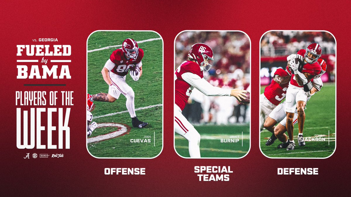 Week 5 vs Georgia Fueled By Bama Players of the Week:

Josh Cuevas, James Burnip, and Domani Jackson. 

Proper preparation and consistency got these 3 on the board last week. 

Congratulations guys, keep fueling for the work ahead!