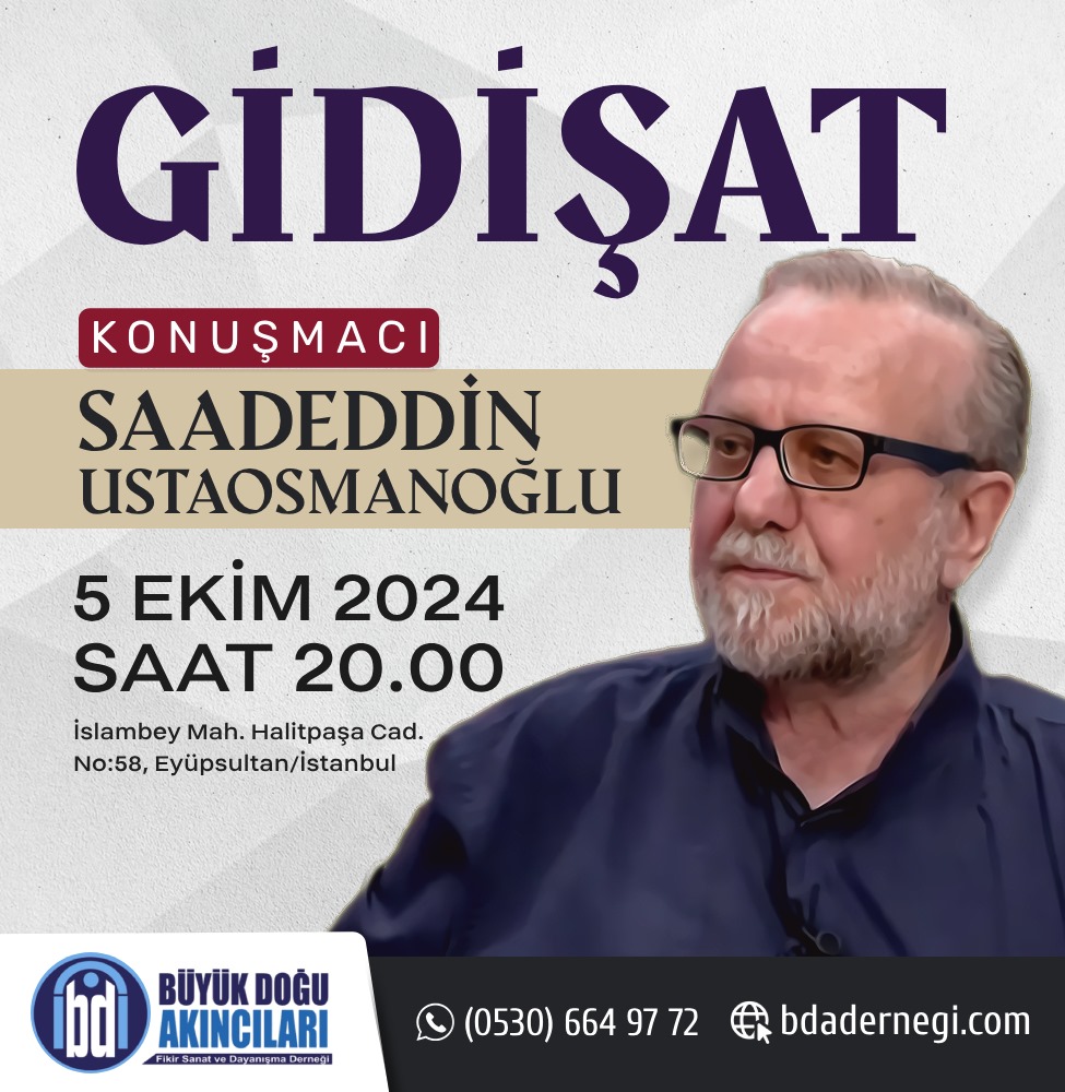 Dünyada, bölgemizde ve ülkemizde yaşanan tarihî gelişmeler vesilesiyle Kökler Derneği Genel Başkanı Saadeddin Ustaosmanoğlu ağabeyimizin 5 Ekim 2024 Cumartesi saat 20.00'de dernek genel merkezimizde gerçekleştireceği "GİDİŞAT" konulu sohbete tüm kardeşlerimiz davetlidir.