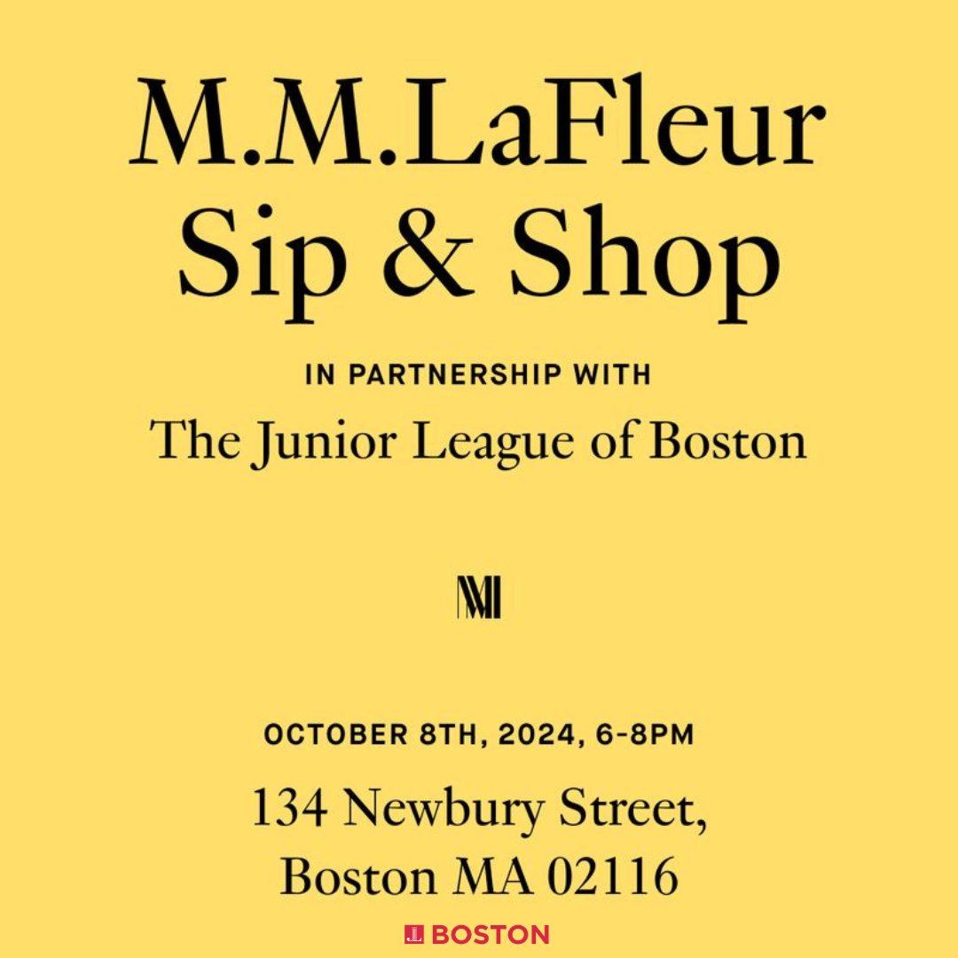 Junior League Boston (@bostonjl) on Twitter photo Join us for a Sip & Shop at <a href="/mmlafleur/">M.M.LaFleur</a> on Newbury Street! Get a sneak peek at the new Fall collection while enjoying refreshments and discovering fresh ideas to elevate your wardrobe. Plus, 10% of all sales will be donated to support our mission at the Junior League of Boston! Join us for a Sip & Shop at <a href="/mmlafleur/">M.M.LaFleur</a> on Newbury Street! Get a sneak peek at the new Fall collection while enjoying refreshments and discovering fresh ideas to elevate your wardrobe. Plus, 10% of all sales will be donated to support our mission at the Junior League of Boston!