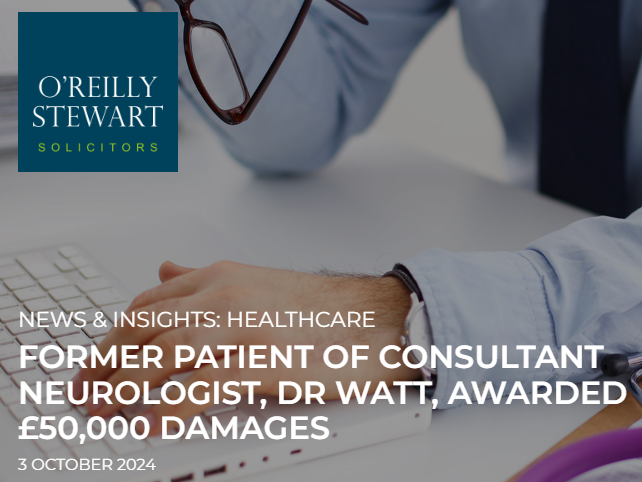 FORMER PATIENT OF CONSULTANT NEUROLOGIST, DR WATT, AWARDED £50,000 DAMAGES - We welcome today's judgment, providing guidance and clarity on liability and value in Belfast Neurology Recall cases.
#Healthcare #Belfast #Medicalnegligence 
 oreillystewart.com/former-patient…