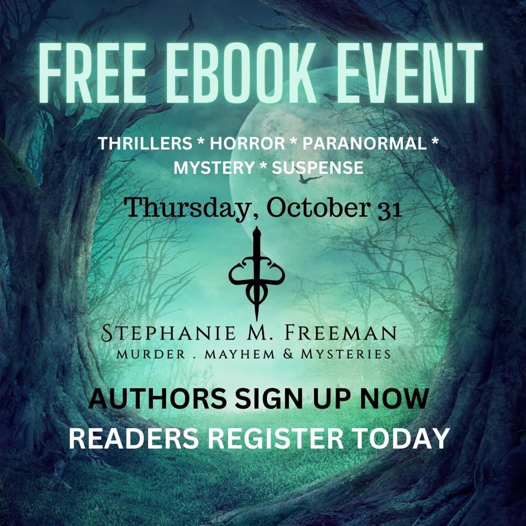 Our next Free Ebook event is Murder, Mayhem and Mystery on Thursday, October 31 hosted by Stephanie M. Freeman. Mystery, horror, thrillers, paranormal, sci-fi, fantasy, suspense. 
.
 AUTHOR SIGN UP
forms.gle/SEnxLuULVMam1Y…
.
READER SIGN UP
subscribepage.com/stephaniemfree…