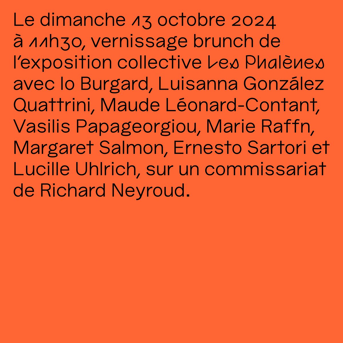 Le vernissage aura lieu le 13 octobre 2024 à partir de 11h30. Une navette gratuite partira depuis Bâle. Départ à 11h depuis Meret Oppenheim Strasse, en face du skatepark, perpendiculaire à Solothurnerstrasse. Retour à Bâle à 14h30. Réservations: s.menu@cracalsace.com.