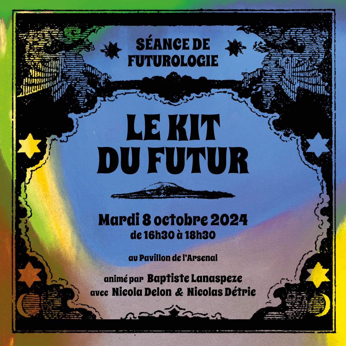 Séance de Futurologie
Mardi 8 octobre 2024 de 16h30 à 18h30
au <a href="/PavillonArsenal/">PAVILLON ARSENAL</a> 

animée par Baptiste Lanaspeze avec @NicolaDELON &amp; Nicolas Détrie

À l'occasion du lancement «Le Kit du Futur ». Recherche menée dans le cadre de <a href="/FAIRE_PARIS/">FAIRE</a>