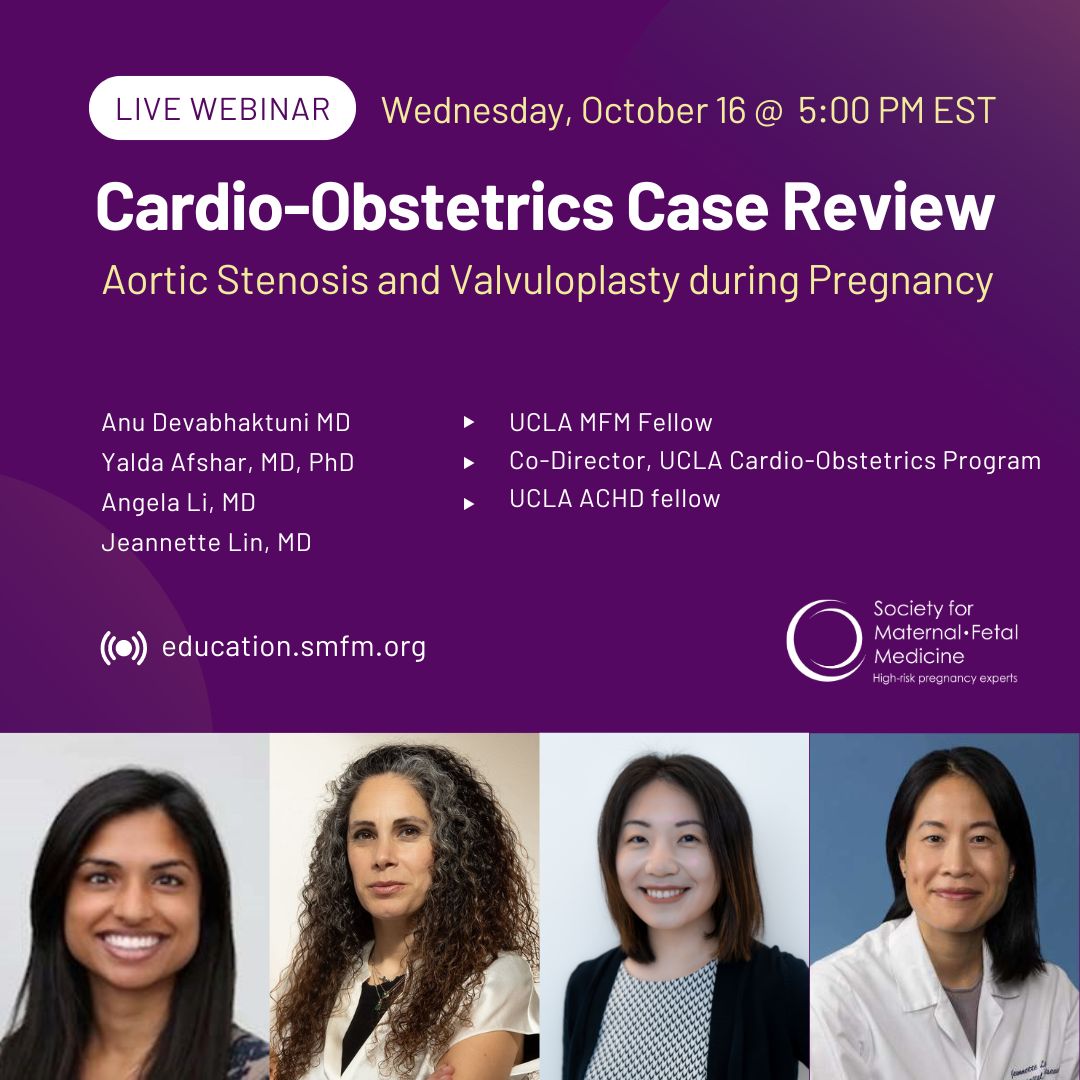 MySMFM's tweet photo. Join us for the October #cardio #obstetrics case review presented by the @uclahealth
 MFM — ACHD Cardio-OB Programs on #AorticStenosis and #Valvuloplasty during #pregnancy. Register here > https://t.co/woAJ1qYR8b  @yafshar @angelaliMD https://t.co/VDVPJyJcjC