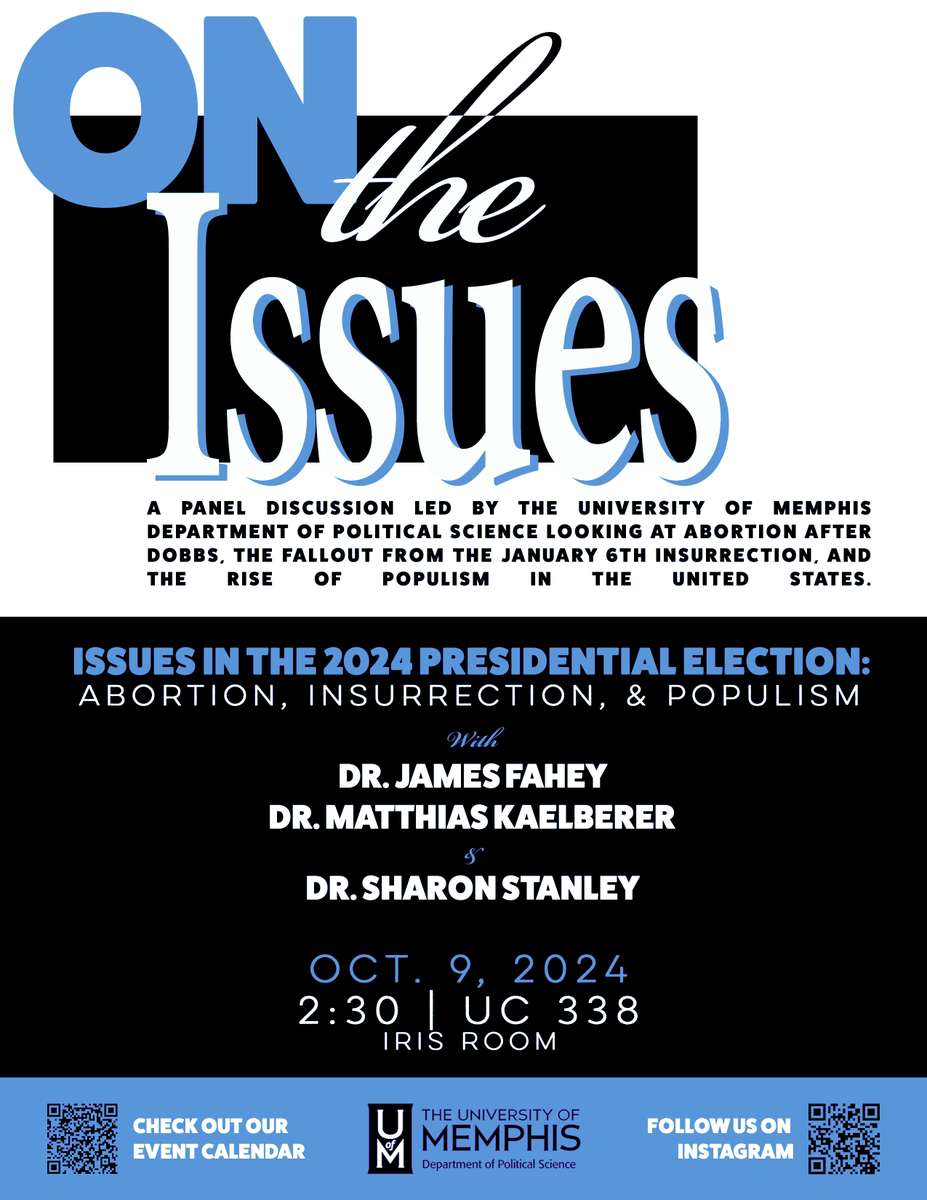 Panel Discussion, Wednesday, October 9, at 2:30 in the UC 338 (Iris Room), on the issues of abortion, January 6th, and populism led by Dr. James Fahey, Dr. Matthias Kaelberer, and Dr. Sharon Stanley. Please join us for the discussion.