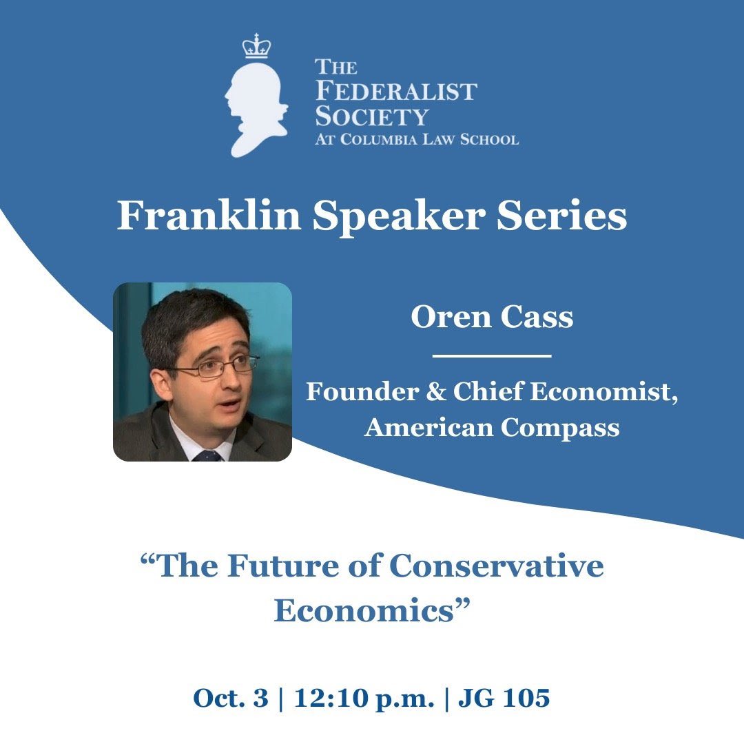 CLSFedSoc's tweet image. Coming up soon: rounding out a great week of events with “The Future of Conservative Economics” from the great @oren_cass.

See you there!