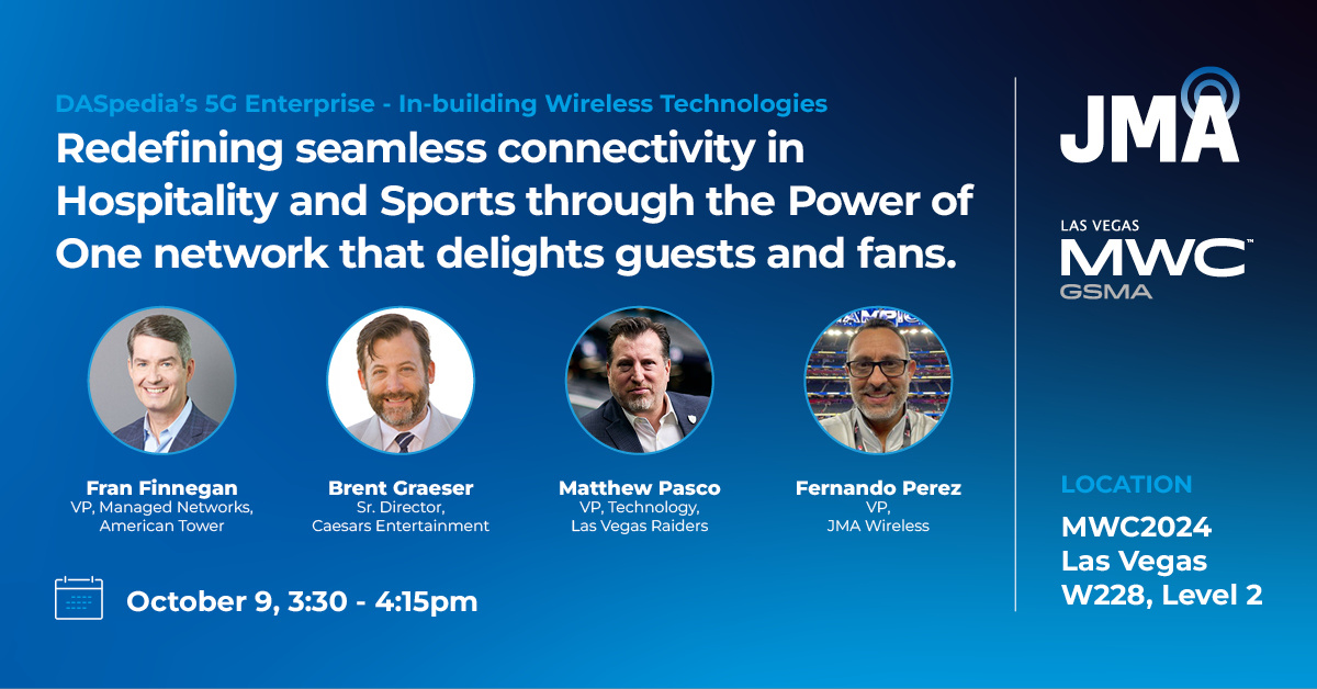 JMA Wireless (@jmawireless) on Twitter photo JMA Wireless is partnering with DASpedia on Day 2 of #MWC24 to present a special session titled: "Redefining Seamless Connectivity in Hospitality and Sports: The Power of One Network to Delight Guests and Fans."
American Tower
<a href="/Raiders/">Las Vegas Raiders</a>
<a href="/JMAwireless/">JMA Wireless</a>
<a href="/CaesarsPalace/">Caesars Palace</a> JMA Wireless is partnering with DASpedia on Day 2 of #MWC24 to present a special session titled: "Redefining Seamless Connectivity in Hospitality and Sports: The Power of One Network to Delight Guests and Fans."
American Tower
<a href="/Raiders/">Las Vegas Raiders</a>
<a href="/JMAwireless/">JMA Wireless</a>
<a href="/CaesarsPalace/">Caesars Palace</a>