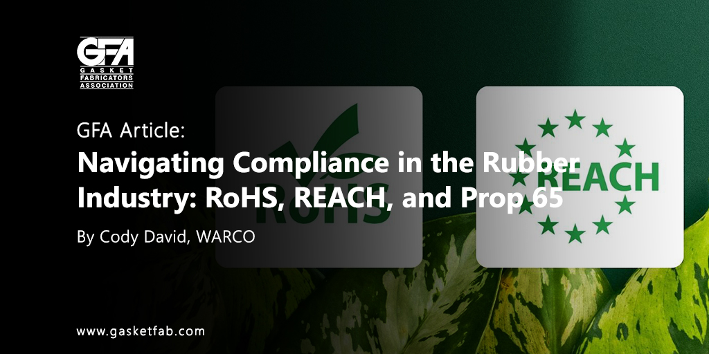 Navigating Compliance in the Rubber Industry: RoHS, REACH, and Prop 65 
By Cody David, WARCO

Read the full article at gasketfab.com/resources/. 
 
#Gasket #Fabrication  #SealingSolutions #GasketIndustry #RubberGasket #MetalGasket #Fluidsealing #PTFE #RoHS #REACH #Prop65