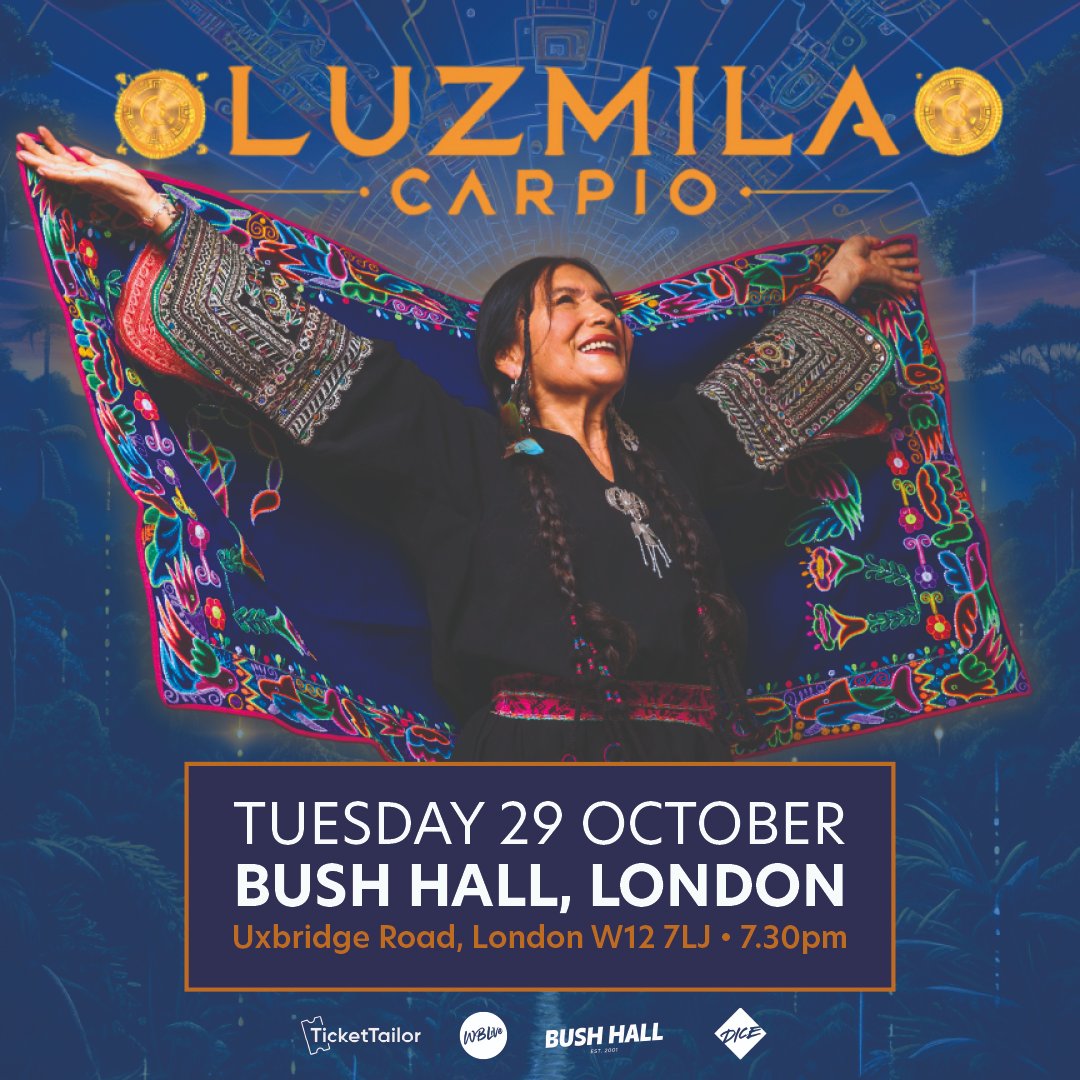 🙌🇬🇧 <a href="/luzmila_carpio/">🌞Luzmila Carpio🌞</a>  is performing this month at @bushhallmusic in London, joined by the Argentinian group <a href="/TREMORtheband/">TREMOR</a>. Don’t miss this unique concert that will transport you to the soul of ancestral Andean traditions and music! tickettailor.com/events/wblivel…