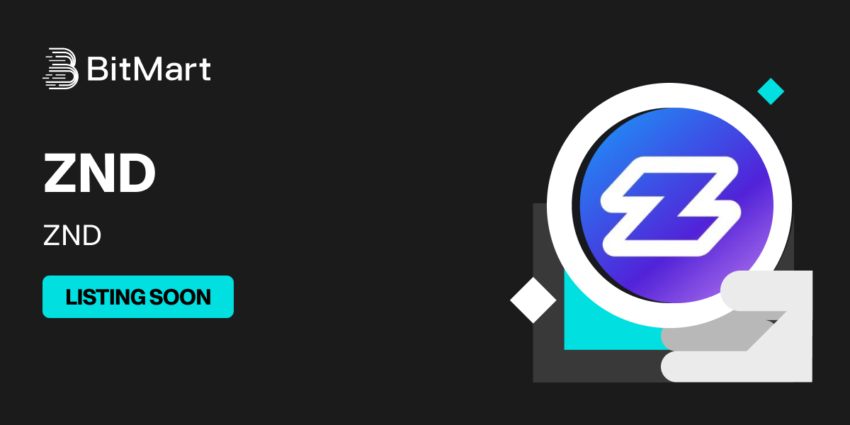BitMartExchange's tweet image. 🌟 Upcoming New Listing🌟

🤩 #BitMart will list $ZND @ZND_co soon!

Keep an eye on our socials for further announcements.

Share in the comments what you like about this project 👇