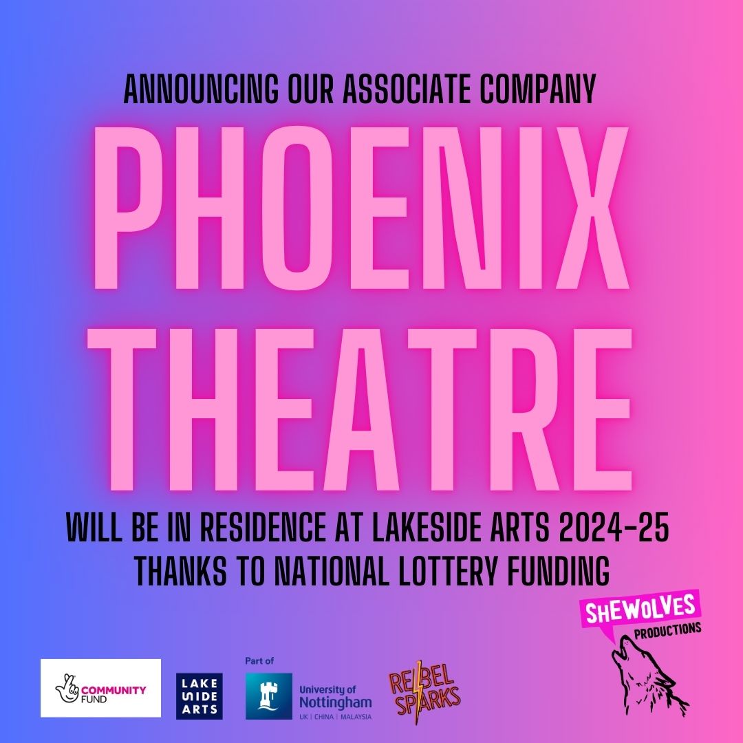 We're over the moon to announce we have been awarded funding for our Associate Young Company, Phoenix theatre to be resident <a href="/LakesideArts/">Lakeside Arts</a> for a year! We're recruiting 15 female, non binary or trans young people 13-19 to join! Check out more info here weareshewolves.co.uk/join-the-pack