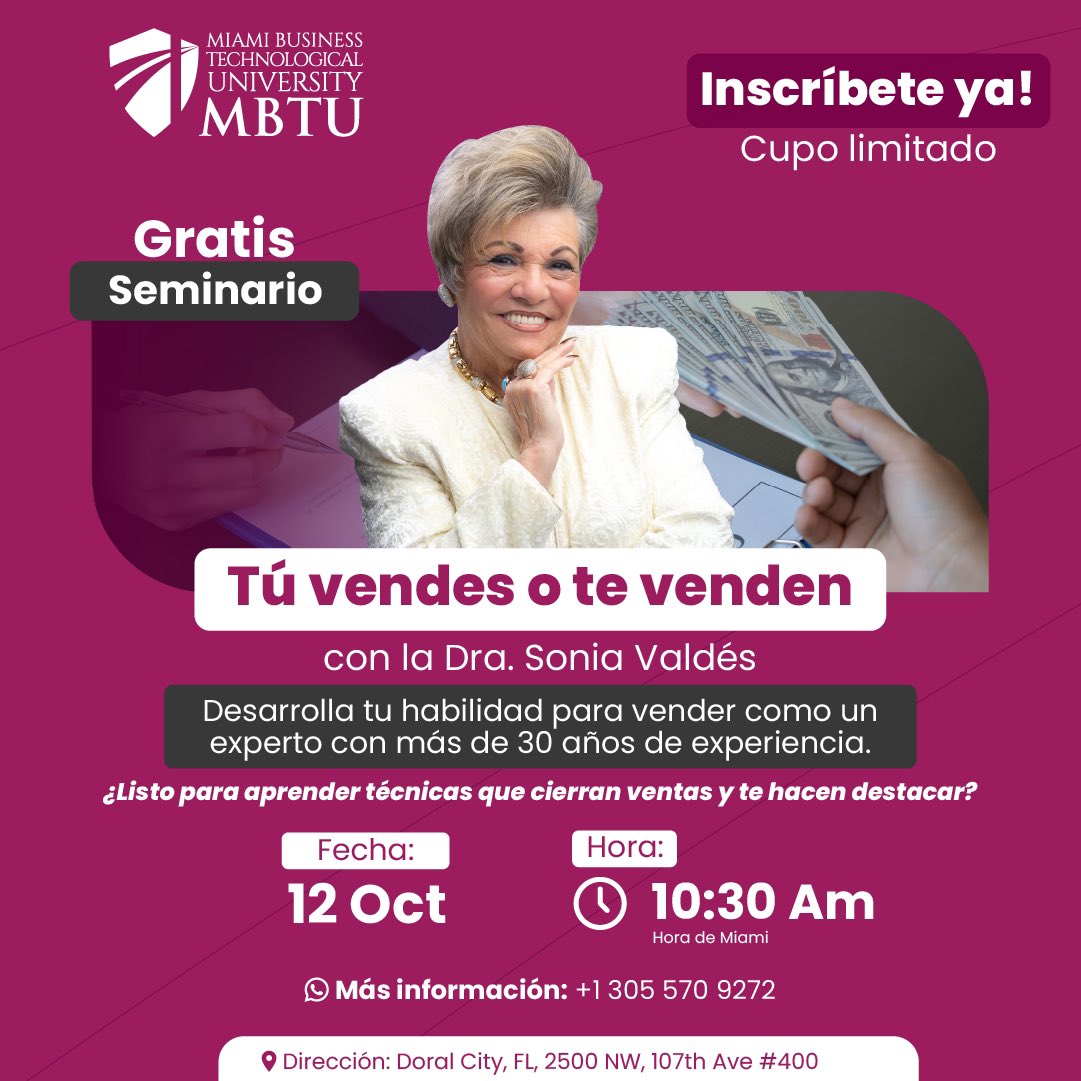MBTUuniversity's tweet photo. 📢 ¡No te pierdas el seminario “Tú Vendes o Te Venden” con la Dra. Sonia Valdés! 📢

🎯¡Lo mejor de todo, es GRATIS! 🎯

🗓️ 12 de octubre
⏰ Hora: 10 AM
📍 Ubicación: 2500 NW 107th Ave #400, Doral, FL 33172

Contáctanos:
📩+1 305 570 9272

¡Inscríbete, cupos limitados! https://t.co/4sp6OaexDR