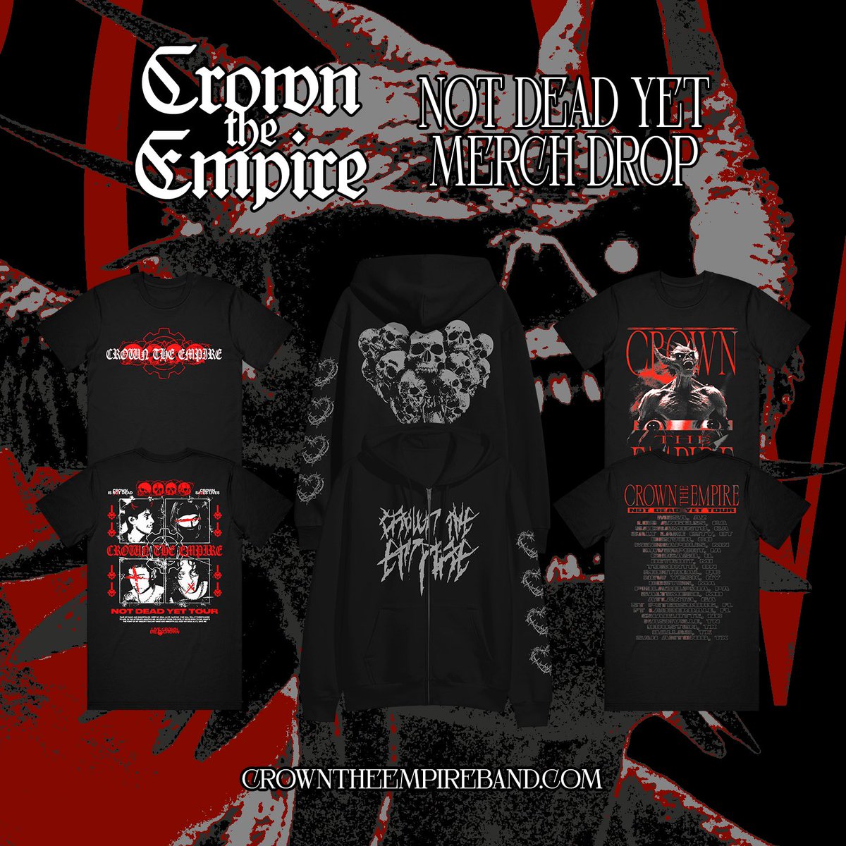 The NOT DEAD YET Merch Drop is here — pre-order now at crowntheempireband.com while supplies last.