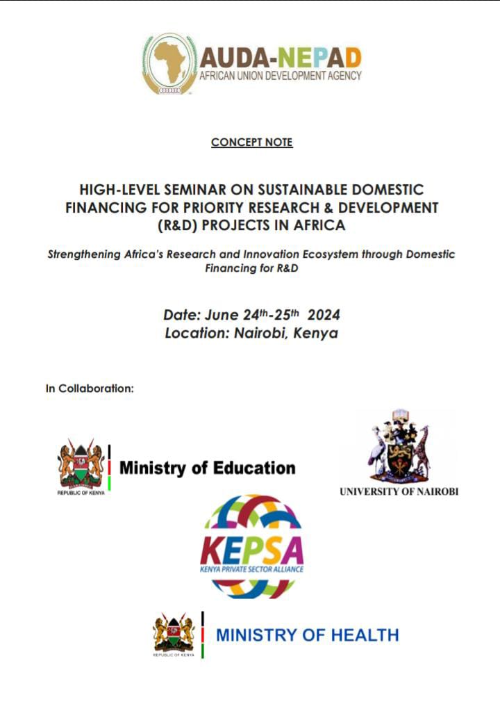 Join the High-Level Seminar in NBI and be part of the solution for sustainable R&amp;D financing. We'll be showcasing successful initiatives to accelerate domestic investment.<a href="/EduMinKenya/">Ministry of Education, Kenya (MoE)</a> <a href="/KEPSA_KENYA/">KEPSA KENYA</a> <a href="/UoN_FHS/">University of Nairobi Faculty of Health Sciences</a> <a href="/uonbi/">University of Nairobi</a> <a href="/NEPAD_Agency/">AUDA-NEPAD</a> #R&amp;DinAfrica #SustainableFinancing #Innovation