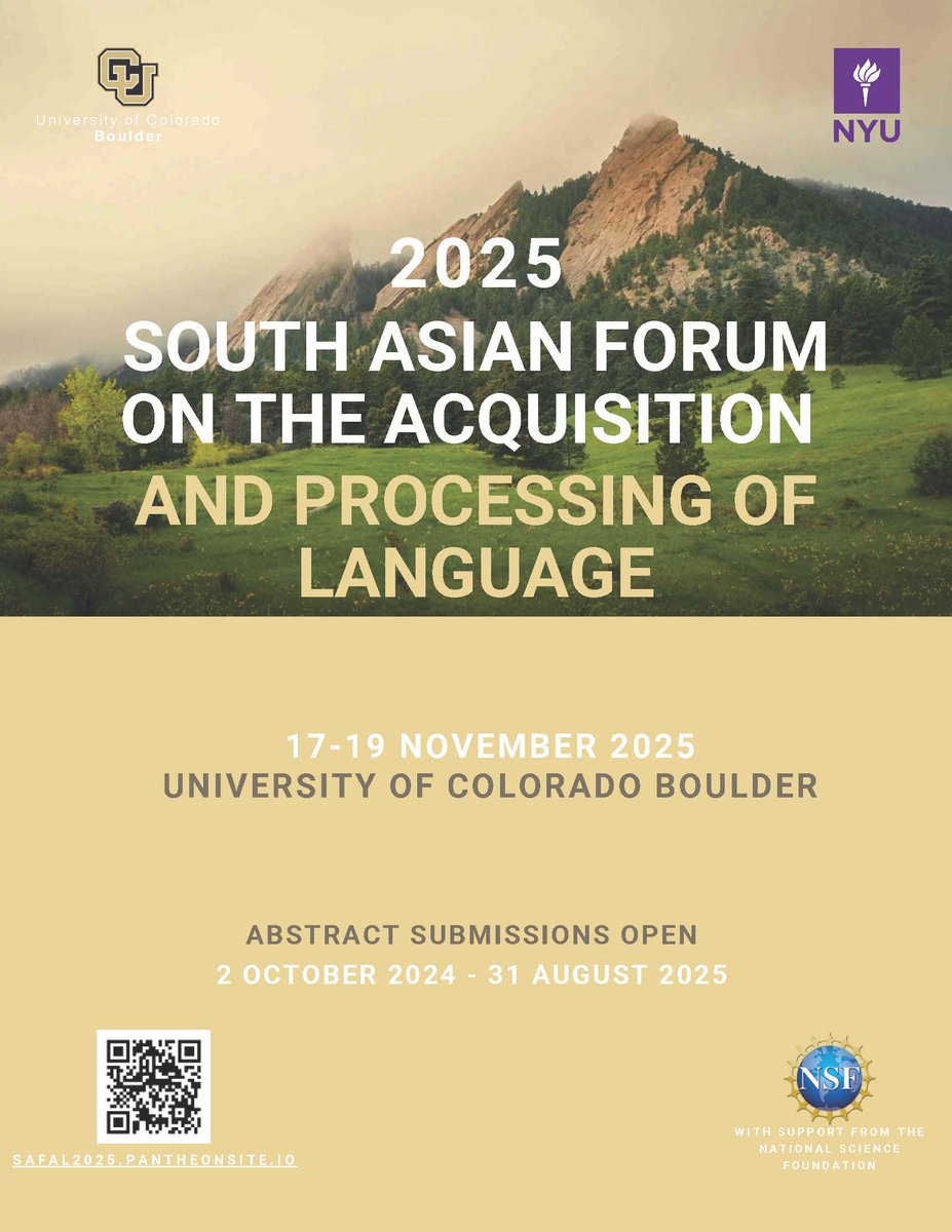 Call for abstracts for inaugural South Asian Forum on the Acquisition and Processing of Languages (SAFAL), coming to CU Boulder Nov 2025! live-ucbdev-safal2025.pantheonsite.io
#linguistics #psycholinguistics #southasianlanguages