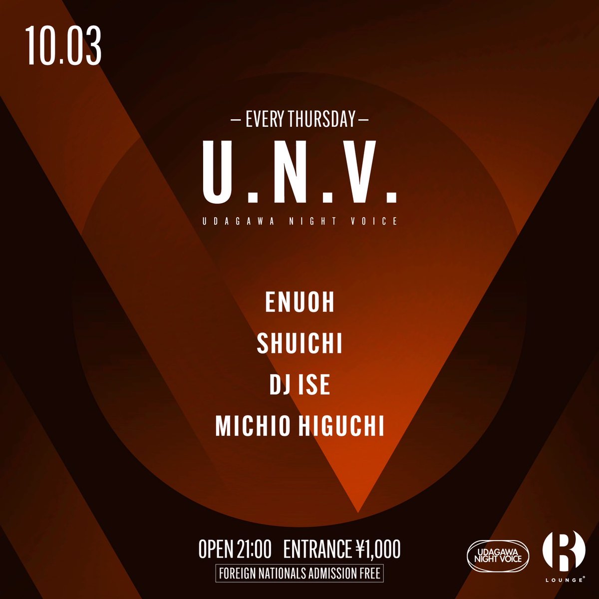 RLounge_'s tweet photo. 『毎週木曜日のナイトパーティUDAGAWA NIGHT VOICE』 

2024.10.3(THU) 6F
U.N.V.

DJ：ENUOH / SHUICHI / DJ ISE / MICHIO HIGUCHI

【BUY1 GET1 FREE】 0時までに対象ドリンク購入で一杯プレゼント

OPEN / 21:00
FOREIGN NATIONALS ADMISSION FREE
GENRE：TECHNO / HOUSE https://t.co/wIsAncYHAK