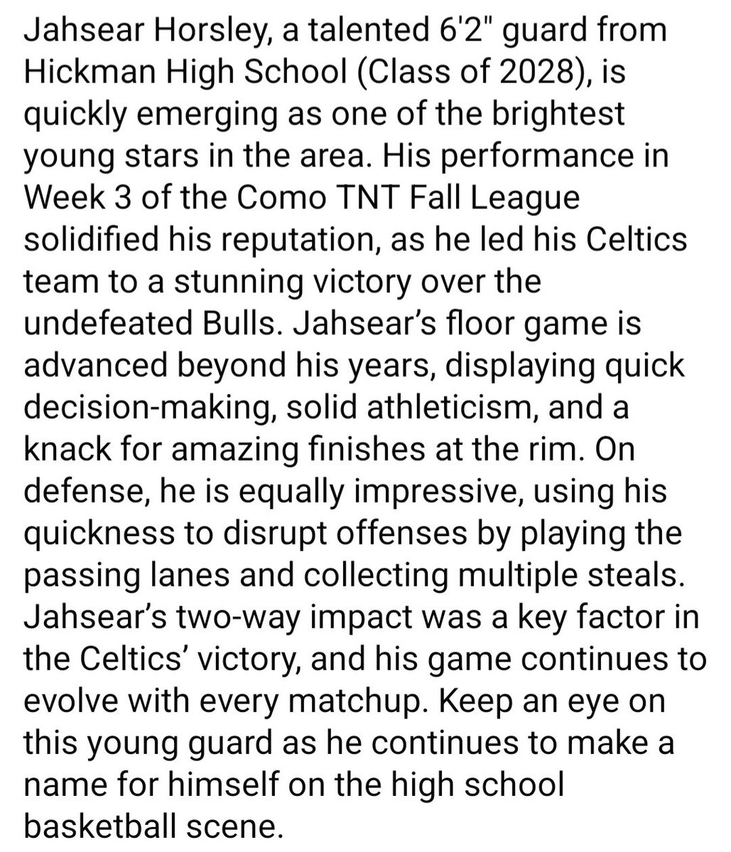 COMO TNT BASKETBALL (@comotnt) on Twitter photo Como TNT Fall League - Week 3 MVP
Name: <a href="/Jahoop3/">Jahsear horsley</a>
Height: 6'2"
School: Hickman High School
Year: 2028
Position: Guard
Team: Celtics
Award: Week 3 MVP
<a href="/PrepHoopsMO/">Prep Hoops Missouri</a> Como TNT Fall League - Week 3 MVP
Name: <a href="/Jahoop3/">Jahsear horsley</a>
Height: 6'2"
School: Hickman High School
Year: 2028
Position: Guard
Team: Celtics
Award: Week 3 MVP
<a href="/PrepHoopsMO/">Prep Hoops Missouri</a>