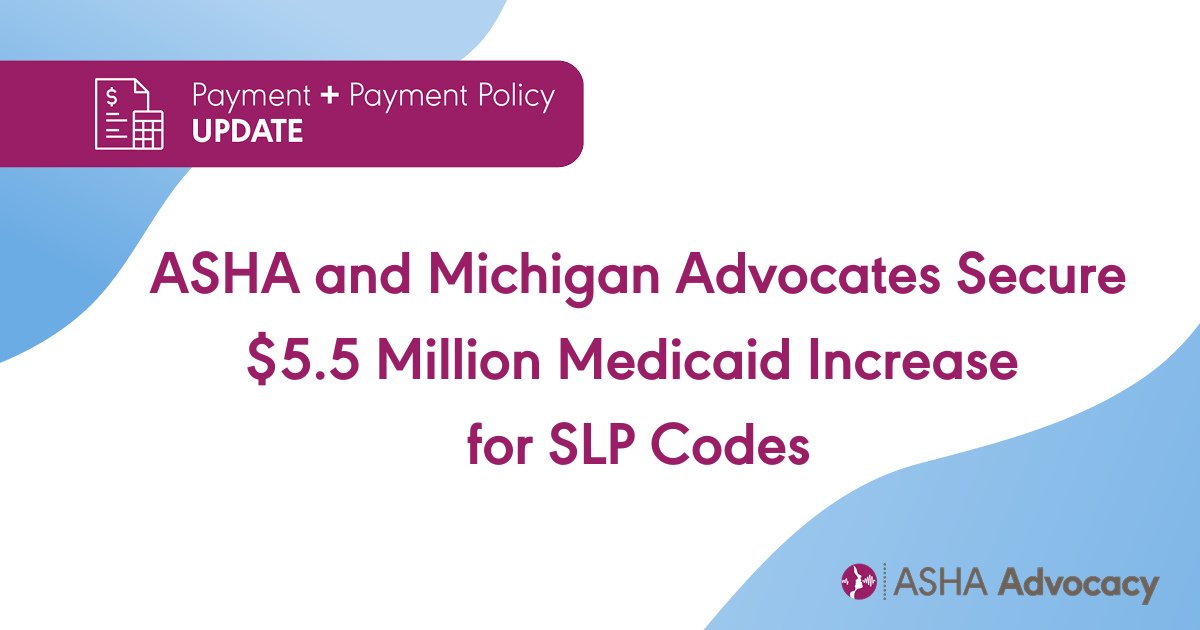 ASHA (@ashaweb) on Twitter photo Advocacy win! ASHA and <a href="/MshaLang/">MI Speech-Lang Assoc</a> teamed up to secure a $5.5M increase for SLP codes in 2025 for providers who bill Michigan Medicaid. Learn more: at.asha.org/qQ #ASHAAdvocacy <a href="/ASHAAdvocacy/">ASHA Advocacy</a> Advocacy win! ASHA and <a href="/MshaLang/">MI Speech-Lang Assoc</a> teamed up to secure a $5.5M increase for SLP codes in 2025 for providers who bill Michigan Medicaid. Learn more: at.asha.org/qQ #ASHAAdvocacy <a href="/ASHAAdvocacy/">ASHA Advocacy</a>