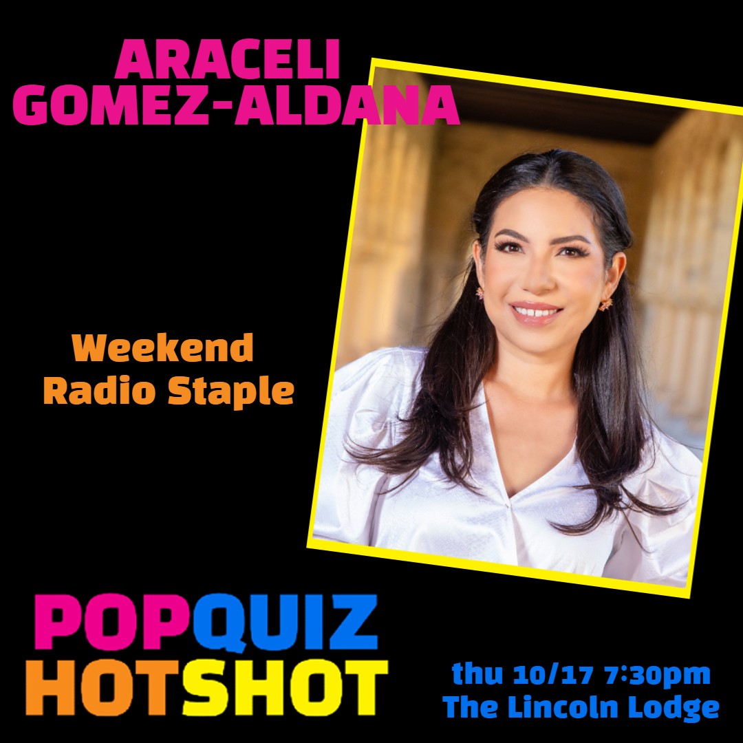 The effervescent <a href="/Araceli1010/">Araceli Gómez-Aldana</a> is on the stage for our 10/17 show! Quiz along with her and her your tickets now!