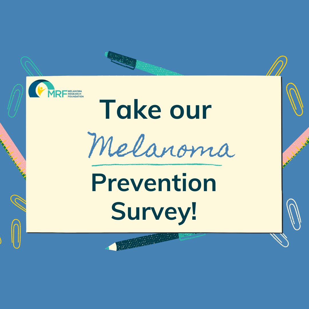 Leave your mark on the #melanoma community! We invite you to participate in our melanoma prevention survey to give us valuable insights into how to best educate all about the importance of melanoma prevention and early detection! buff.ly/4gJPb0F. 

Complete the survey by