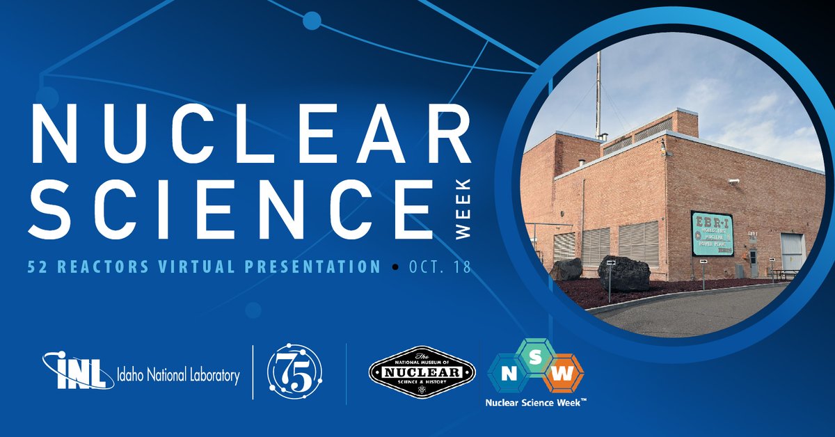 INL's tweet image. ⚛️ SAVE THE DATE ⚛️

Join us for a presentation on @INL’s history as the nation’s #nuclear energy lab, where 52 reactors were built &amp;amp; demonstrated.

Tune in on Friday, Oct. 18, at 11 a.m.
🔗inl.gov/events/nuclear…

@nuclearsciweek #INLNucSciWeek #NuclearSciWeek #CleanEnergy