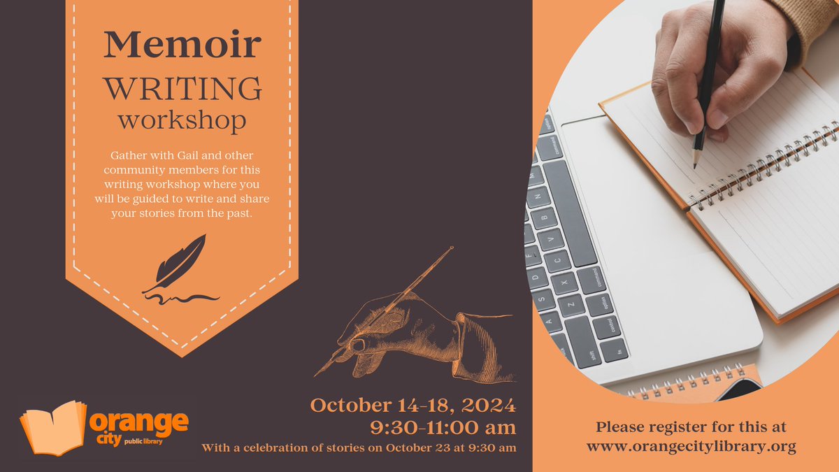 Have a story to tell? Sign up to attend our Memoir Writing workshop where you'll be guided along the way. October 14-18, 9:30-11am. orangecitylibrary.org/event/memoir-w…