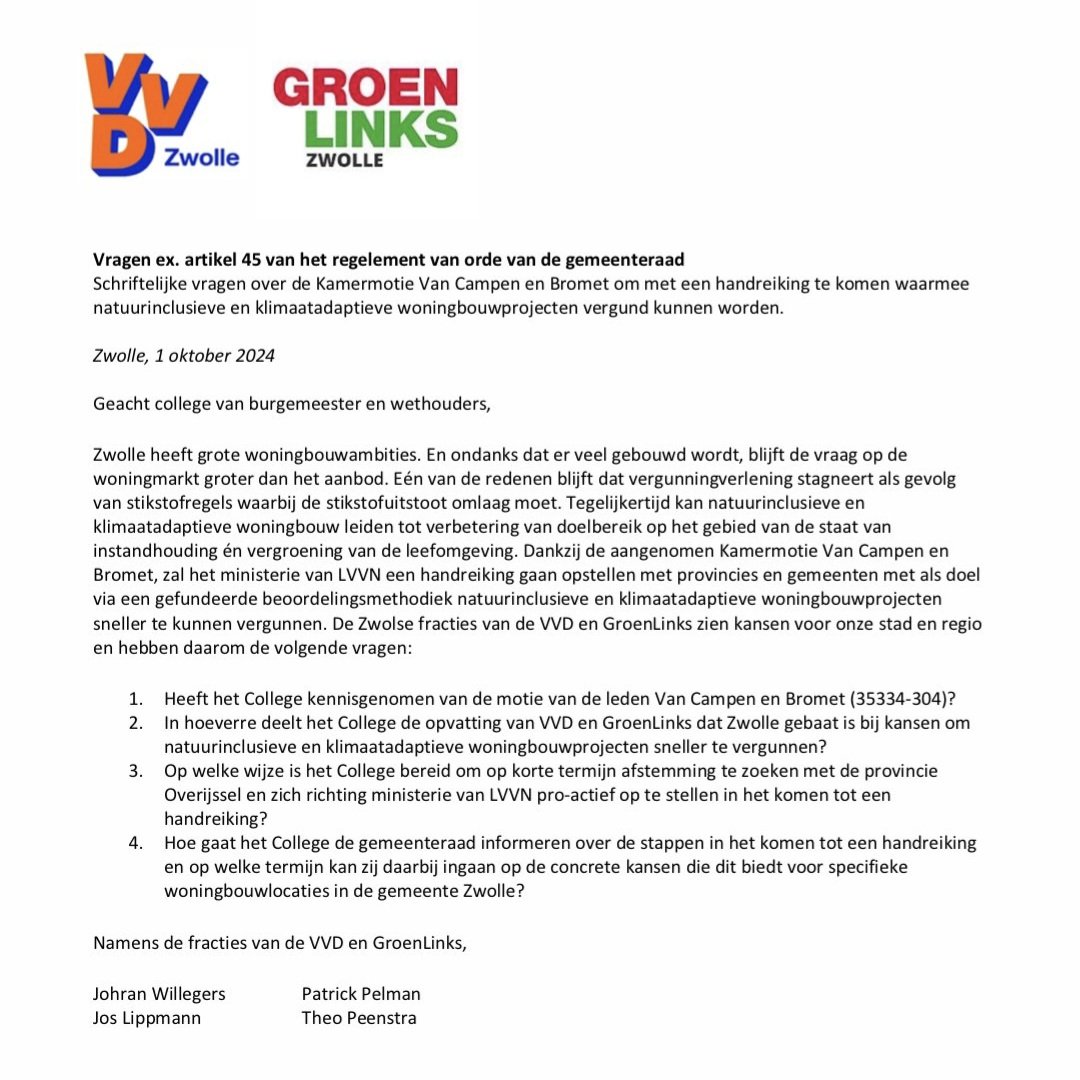 Kansen om natuurinclusieve en klimaatadaptieve woningbouwprojecten sneller te vergunnen! Naar aanleiding van een motie van <a href="/VVD/">VVD</a> en @GroenLinks in de Tweede Kamer stellen we nu samen met <a href="/VVDZwolle/">VVD Zwolle</a> schriftelijke vragen aan het college in Zwolle. [1/2]