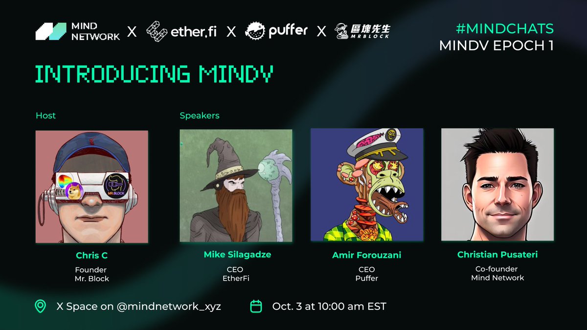 mindnetwork_xyz's tweet photo. 🎙️ #MindChats MindV Epoch 1: "Introducing MindV"

Join us for an exciting kickoff to MindV Epoch, hosted by @mrblock, featuring:

@MikeSilagadze, CEO @ether_fi
@AmirOnchain, CEO @puffer_finance
@thetaoofdata, Co-founder @mindnetwork_xyz

🗓️ Oct. 3, 10:00 AM (EST)
🔗 https://t.co/1kOZpQBl8t

MindV Epoch is an exclusive series of thought-provoking dialogues designed to demystify cutting-edge concepts such as Fully Homomorphic Encryption (#FHE), #Restaking, and decentralized #AI.