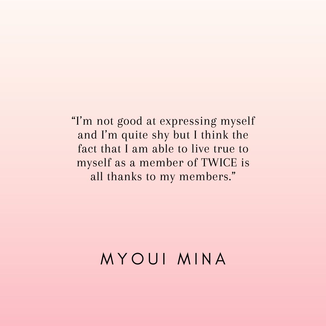 TWICE_quotes's tweet photo. “I’m not good at expressing myself and I’m quite shy but I think the fact that I am able to live true to myself as a member of TWICE is all thanks to my members.”
  - MYOUI MINA  

#미나 #트와이스 #Mina @JYPETWICE https://t.co/o5Ob0o83N4