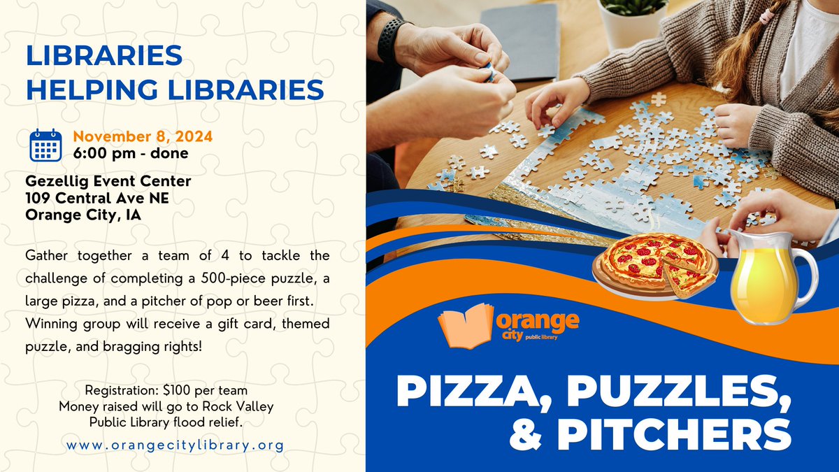 Join a fun night of support for Rock Valley Public Library at our Pizza, Puzzles &amp; Pitchers event. Eat a pizza, complete a puzzle, and drink a pitcher with your team. First team done earns bragging rights, a puzzle and gift card. Register before November: orangecitylibrary.org/event/librarie…