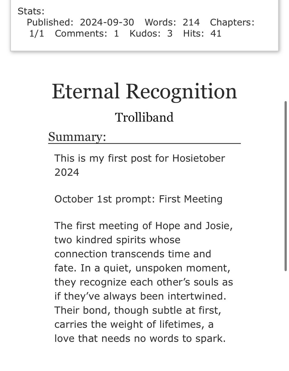 Oooo I love me some poetry!! Awesome job! 

Check out the first fic I just saw that was posted for #Hosietober #Hosietober2024 

“Eternal Recognition” by Trolliband

Ch:1/1

archiveofourown.org/works/59318968…
^^^LINK

#hosie #hosies #hosiefic #hosiefanfic #kindredspirits #hosieforever