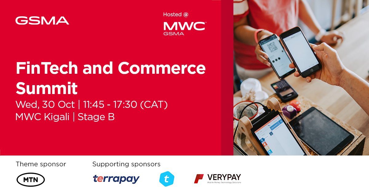 GSMA's tweet photo. 📆 Don't miss the #GSMA "FinTech & Commerce Summit" at MWC Kigali - sponsored by @MTNGroup, @telcoin, @TerraPay & #VeryPay!
Leaders will discuss & showcase real-world solutions that are driving growth & unlocking innovations ✔️
Explore 👉https://t.co/5EMVfMeaRk @MWCHub #MWC24 https://t.co/6R45Hdfrgv