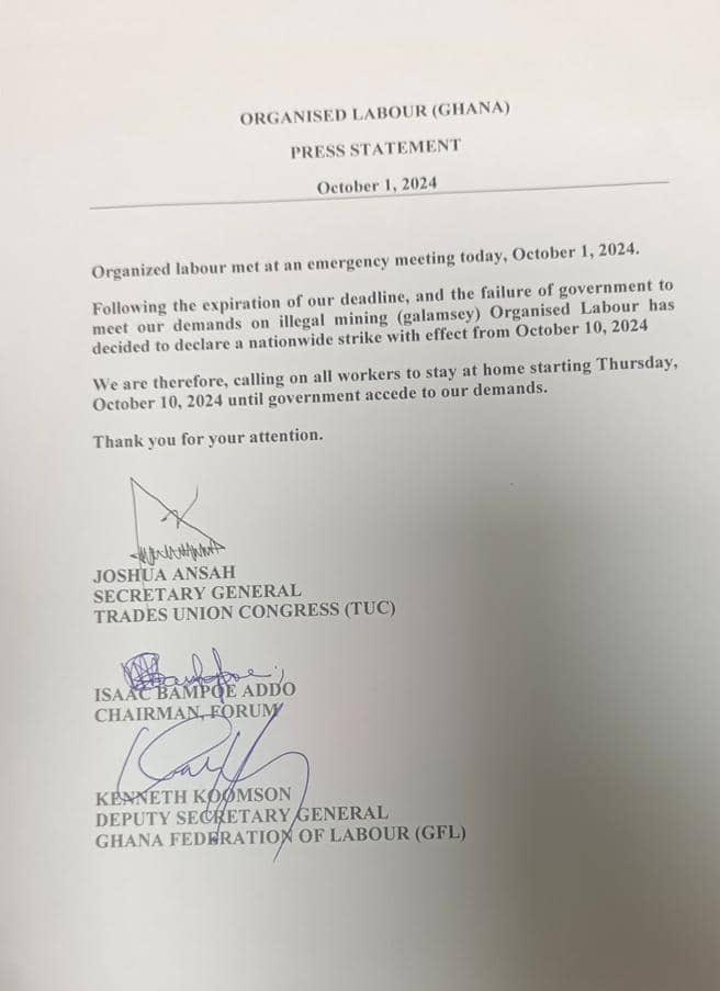 Organized labour has declared a nationwide strike starting on October 10, 2024, after the government's failure to meet their demands on illegal mining (Galamsey) by the set deadline.

‘we are calling on all workers to stay at home until government accedes to our demands’