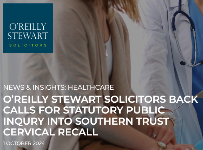 We fully support efforts by the "Ladies with Letters" to compel a full statutory Public Inquiry into the circumstances which gave rise to the recall of 17,500 women who had undergone cervical screening in the SHSCT area.
oreillystewart.com/oreilly-stewar…