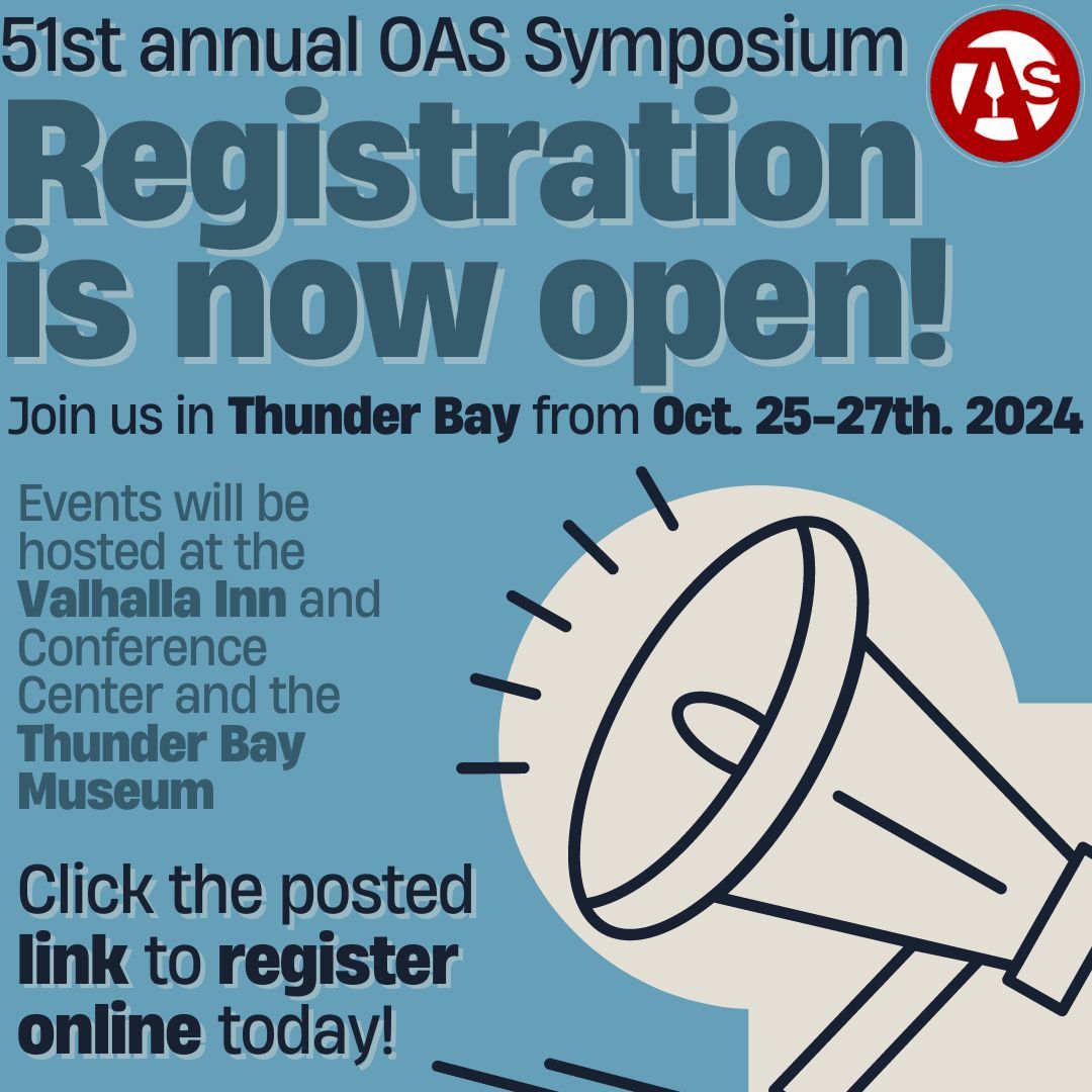 Registration is now open for the 51st Annual OAS Symposium being held this year Oct 25-27th in Thunder Bay! Click the link to register: buff.ly/3XKna09