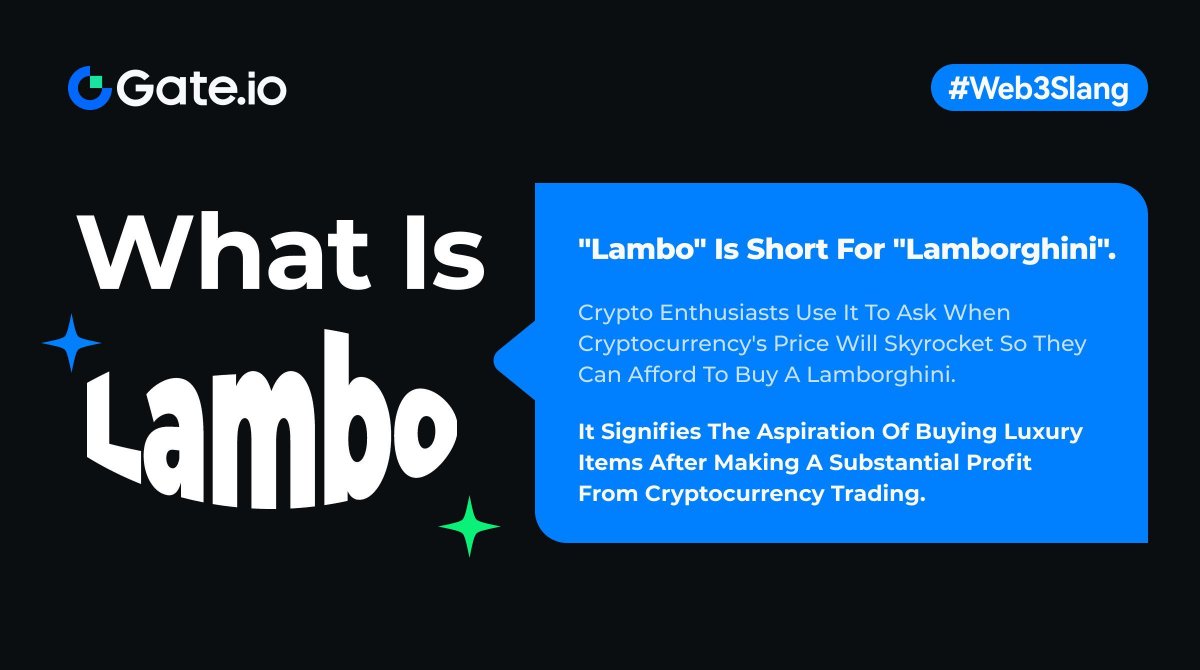 Gate's tweet photo. ๐ What is #Lambo๏ผ
"Lambo" is short for "Lamborghini", standing for the idea of getting rich quickly through crypto investments ๐
๐ค Which token can make you have a Lambo the fastest?
#Web3Slang https://t.co/AfAEpIzn1Q