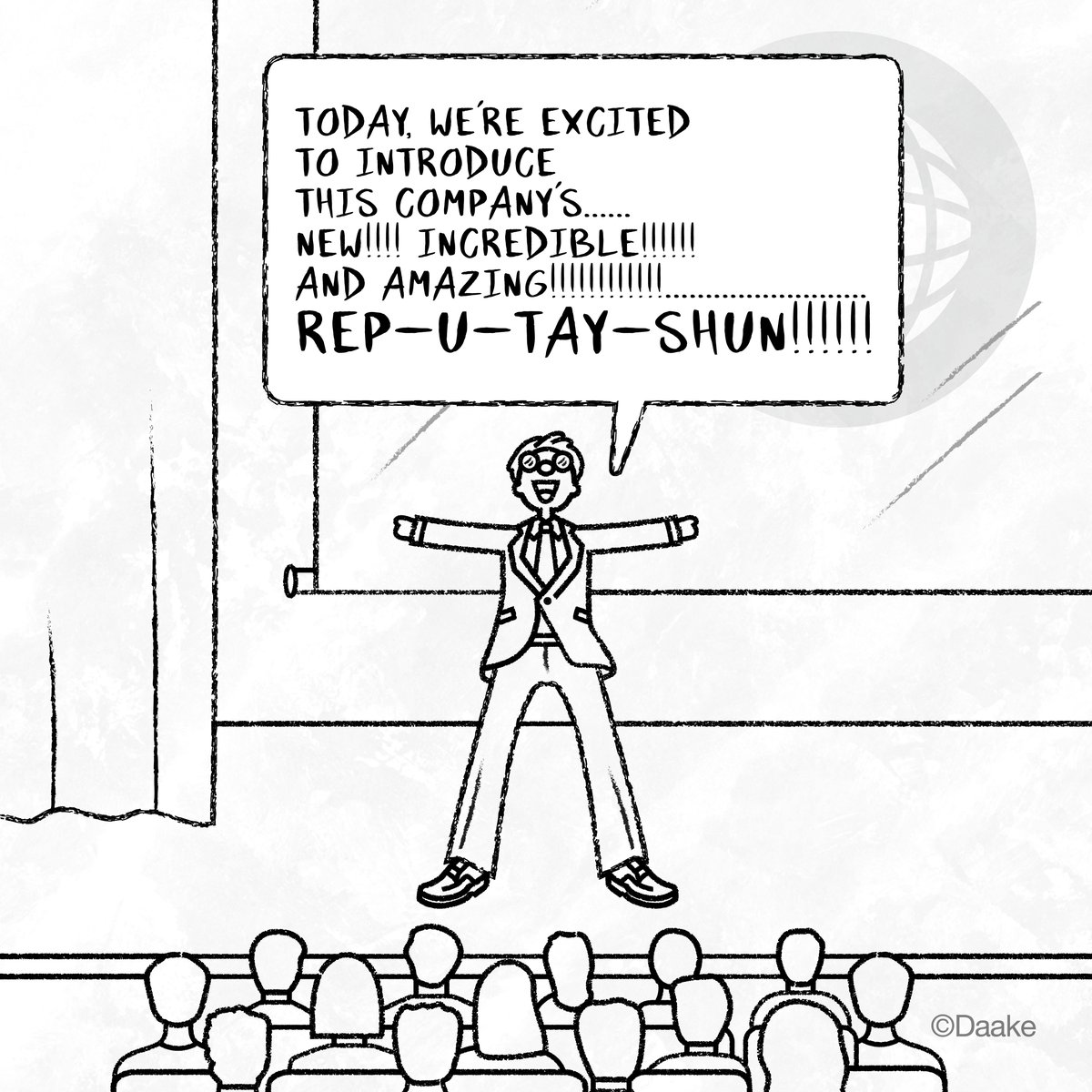 Daake's tweet image. A brand's reputation is earned. It's not created overnight, in a lab, or around a boardroom table.

#comicart #corporatehumor #officelife