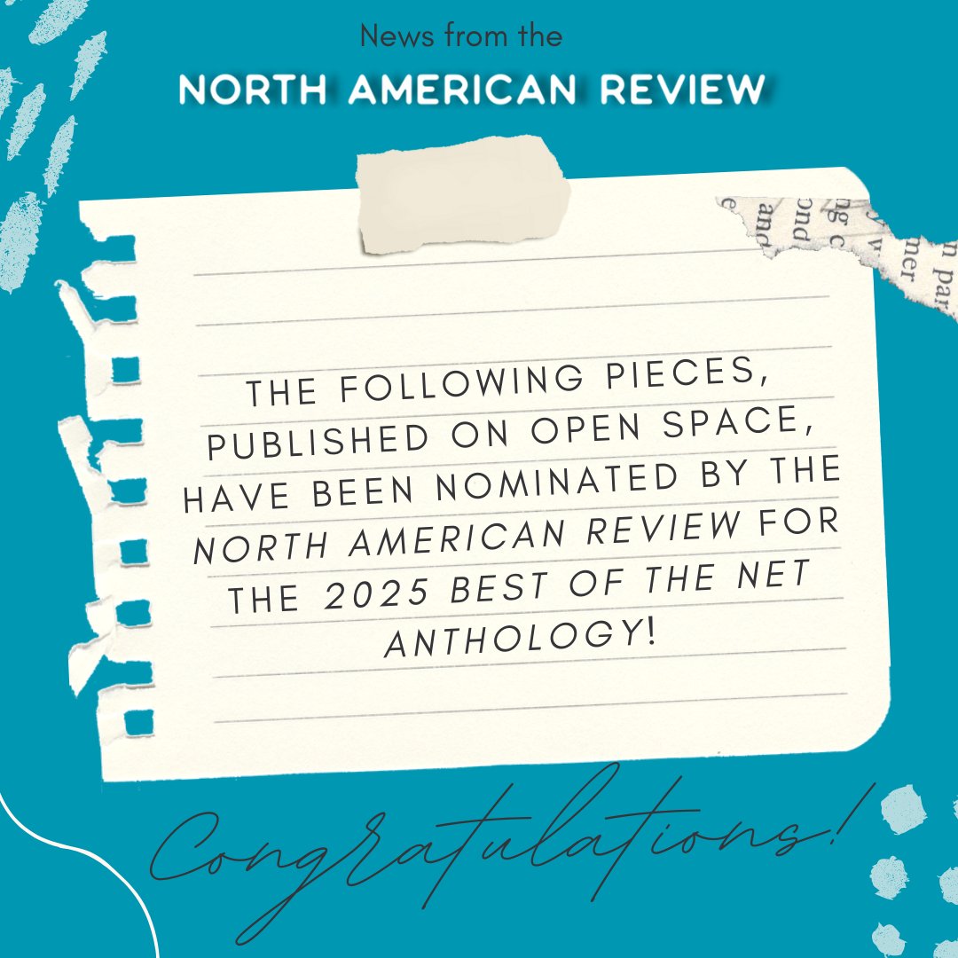 NorthAmerReview's tweet image. Congratulations to Mihaela Moscaliuc, Nathan Erwin, Gary Dop, Susannah Lee, Thea Matthews, Martín Espada, Glenn Shaheen, Lindsay Starck, Laura Leigh Morris, and James Morena for being our nominations for the 2025 Best of the Net Anthology! Read their work on Open Space!