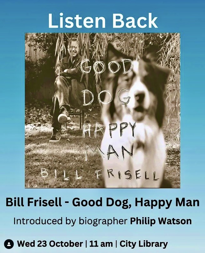 Philip Watson (@mrphilipwatson) on Twitter photo I will be presenting a Listen Back session on @BillFrisell's 1999 album Good Dog, Happy Man – "a deceptively simple and quietly timeless masterpiece" – <a href="/corkcitylibrary/">Cork City Libraries</a>, Weds 23 October, 11am. FREE! All welcome! <a href="/corkjazzfest/">Guinness Cork Jazz</a> <a href="/NonesuchRecords/">Nonesuch Records</a> More here… journalofmusic.com/listing/15-09-… I will be presenting a Listen Back session on @BillFrisell's 1999 album Good Dog, Happy Man – "a deceptively simple and quietly timeless masterpiece" – <a href="/corkcitylibrary/">Cork City Libraries</a>, Weds 23 October, 11am. FREE! All welcome! <a href="/corkjazzfest/">Guinness Cork Jazz</a> <a href="/NonesuchRecords/">Nonesuch Records</a> More here… journalofmusic.com/listing/15-09-…
