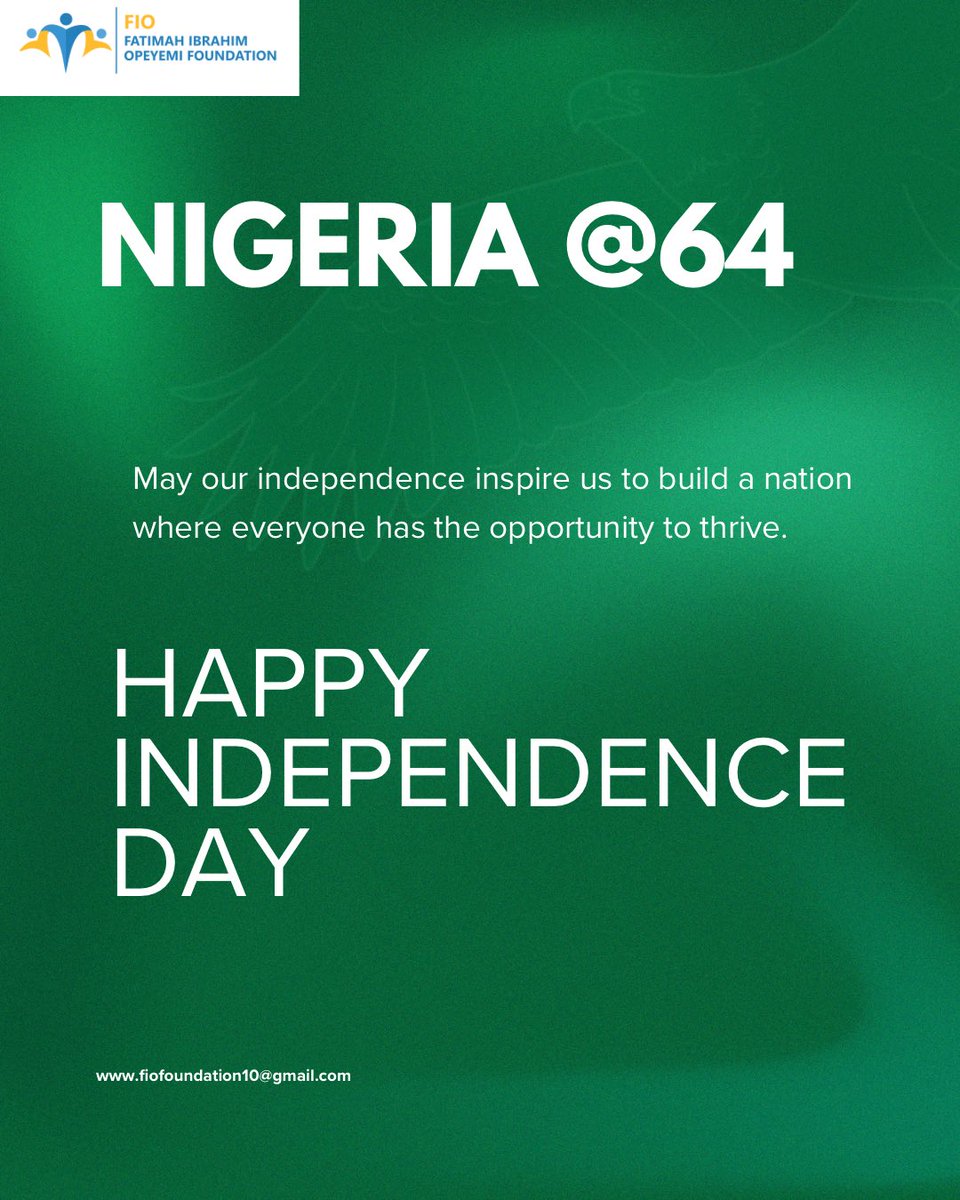 FIOFOUNDATION3's tweet photo. Happy Independence Day Nigeria!🇳🇬

#IndependenceDay #nigeriaat64 https://t.co/OW7cLDbpvF