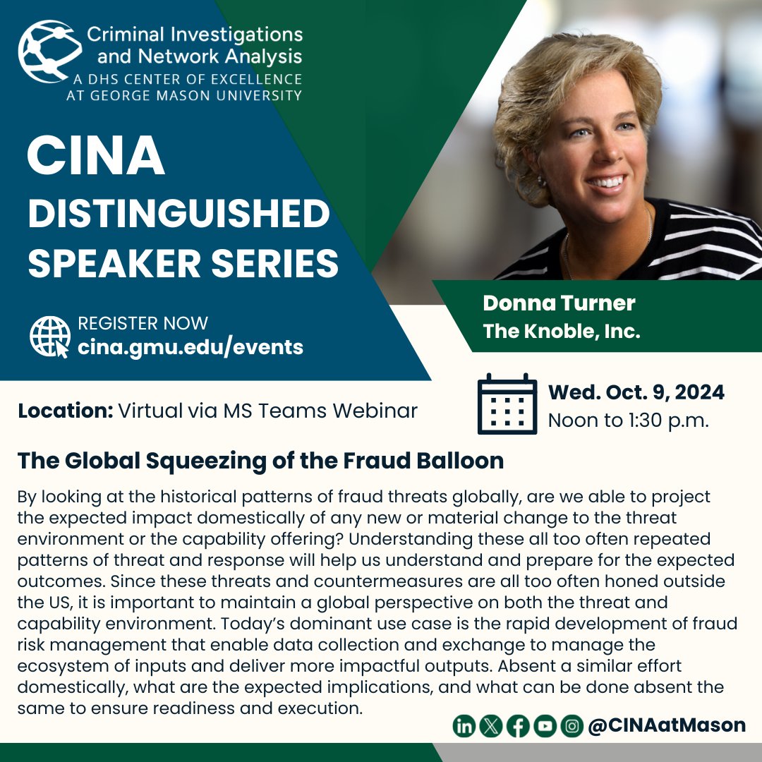 Register now for the upcoming virtual CINA Distinguished Speaker Series on Wednesday, October 9th, featuring Donna Turner of <a href="/TheKnoble/">The Knoble</a> as she talks about "The Global Squeezing of the Fraud Balloon."

Register now: bit.ly/3ZNPYHY

#DHS_COE_research