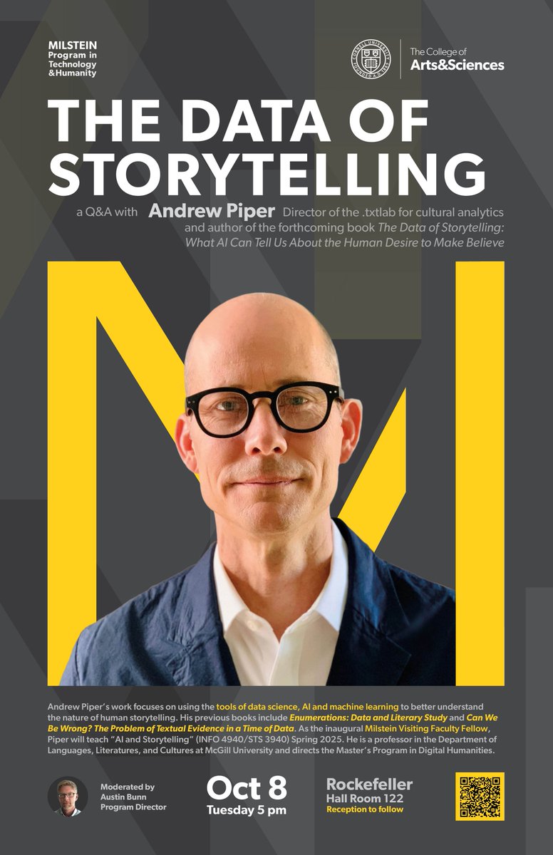 Milstein Program in Technology & Humanity (@milsteinprogram) on Twitter photo What can large language models teach us about narrative? SP25 Milstein Visiting Scholar <a href="/_akpiper/">Andrew Piper</a> (<a href="/mcgillu/">McGill University</a>) will explore this question and more in an upcoming Q&A open to the public: events.cornell.edu/event/andrew-p…
Piper will offer a course SP25, INFO 4940/STS 3940 AI and Storytelling. What can large language models teach us about narrative? SP25 Milstein Visiting Scholar <a href="/_akpiper/">Andrew Piper</a> (<a href="/mcgillu/">McGill University</a>) will explore this question and more in an upcoming Q&A open to the public: events.cornell.edu/event/andrew-p…
Piper will offer a course SP25, INFO 4940/STS 3940 AI and Storytelling.